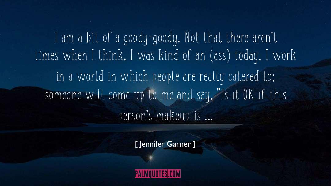 Jennifer Garner Quotes: I am a bit of