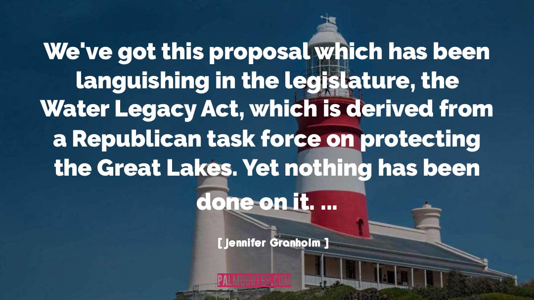 Jennifer Granholm Quotes: We've got this proposal which