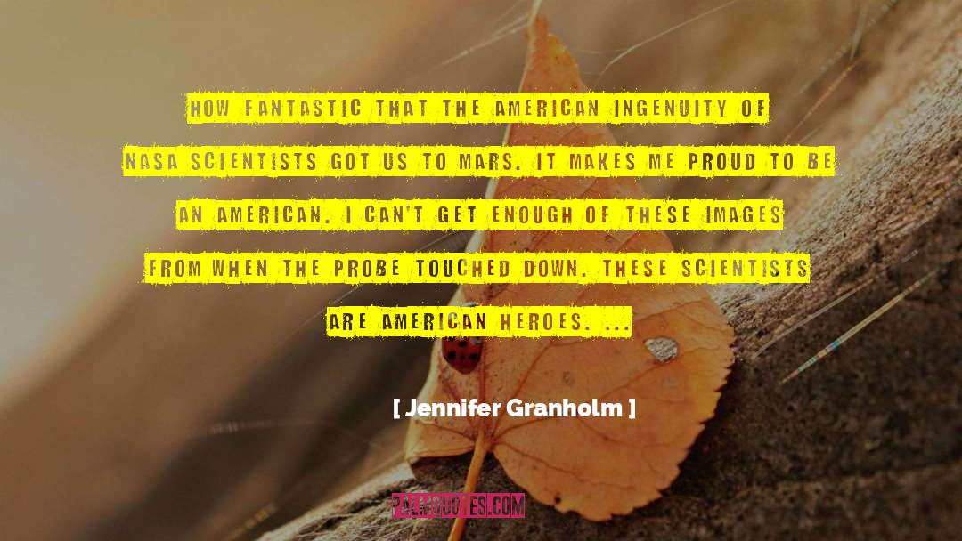 Jennifer Granholm Quotes: How fantastic that the American