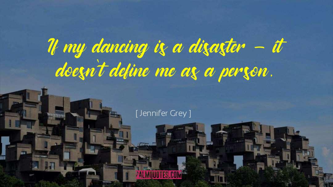 Jennifer Grey Quotes: If my dancing is a