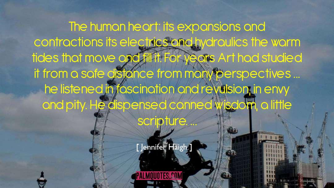 Jennifer Haigh Quotes: The human heart: its expansions