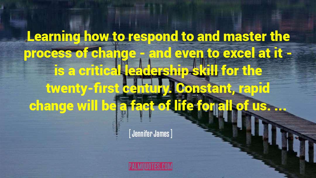 Jennifer James Quotes: Learning how to respond to