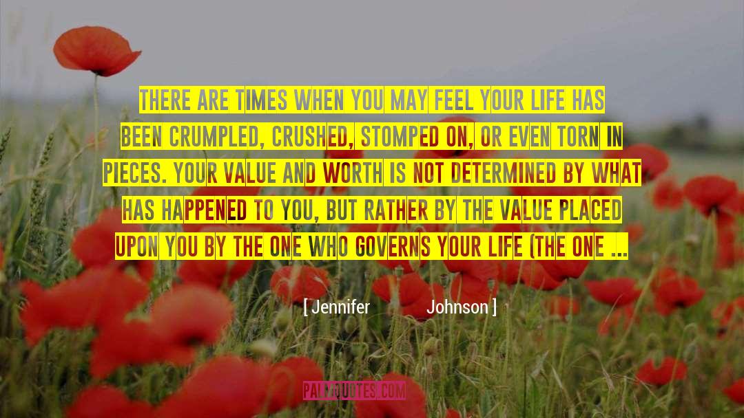 Jennifer Johnson Quotes: There are times when you