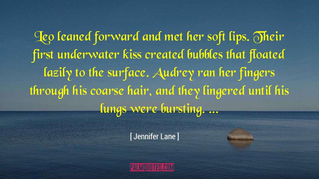 Jennifer Lane Quotes: Leo leaned forward and met