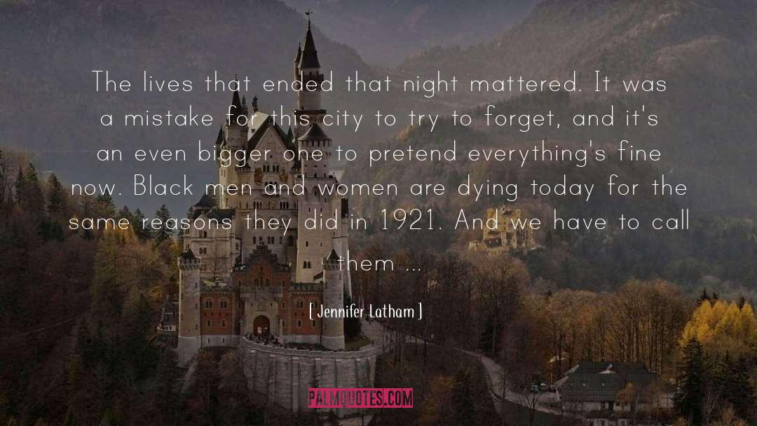 Jennifer Latham Quotes: The lives that ended that