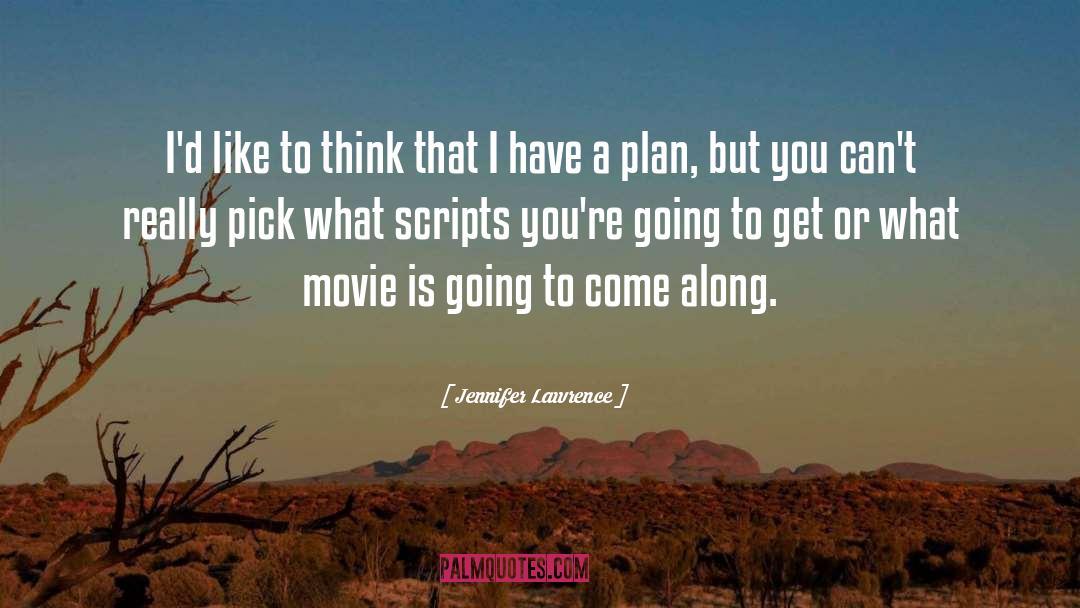 Jennifer Lawrence Quotes: I'd like to think that