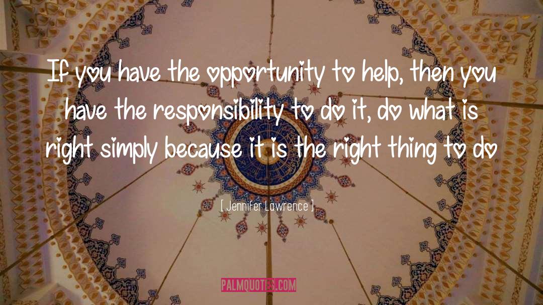 Jennifer Lawrence Quotes: If you have the opportunity