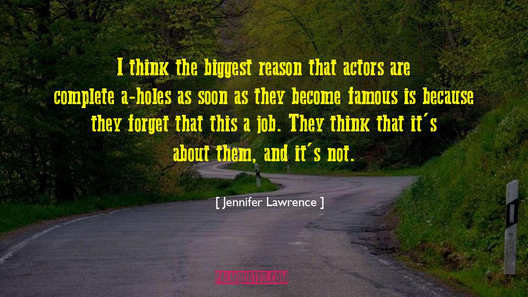 Jennifer Lawrence Quotes: I think the biggest reason