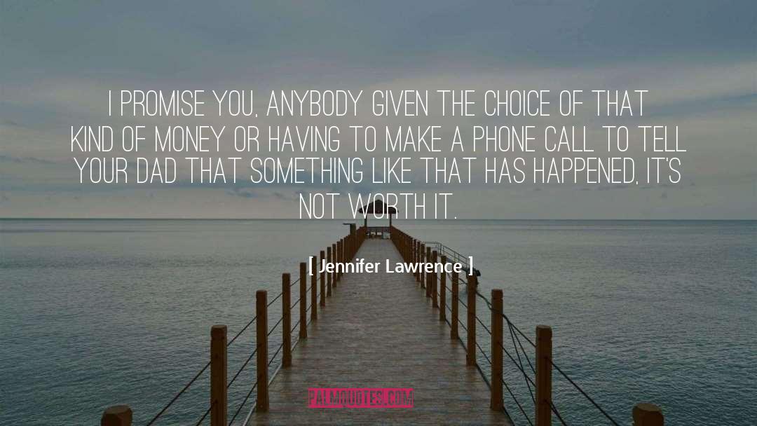 Jennifer Lawrence Quotes: I promise you, anybody given
