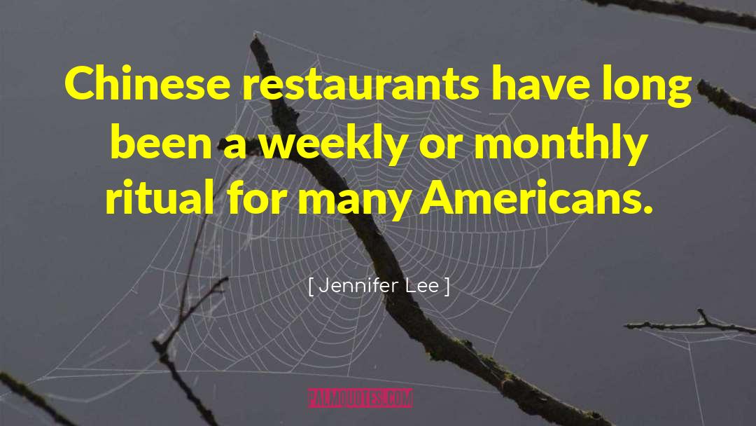 Jennifer Lee Quotes: Chinese restaurants have long been