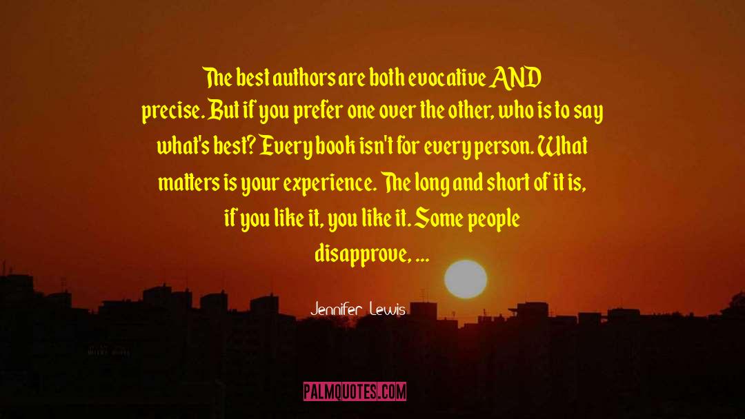 Jennifer  Lewis Quotes: The best authors are both