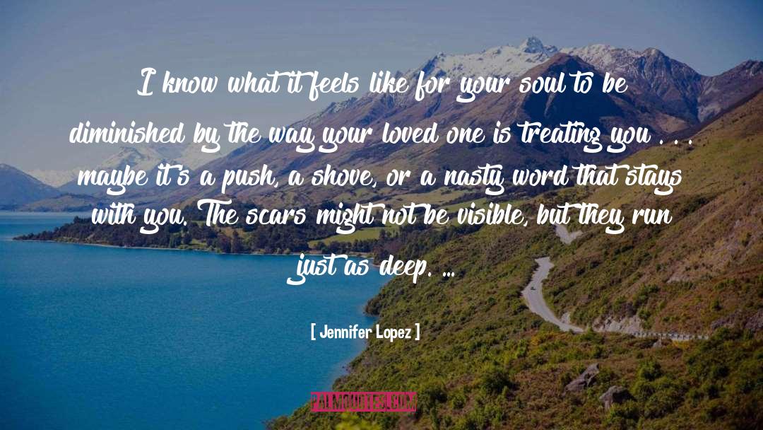 Jennifer Lopez Quotes: I know what it feels