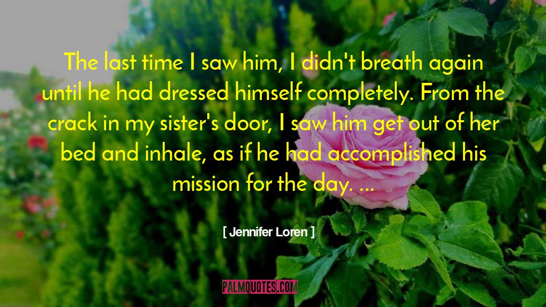 Jennifer Loren Quotes: The last time I saw