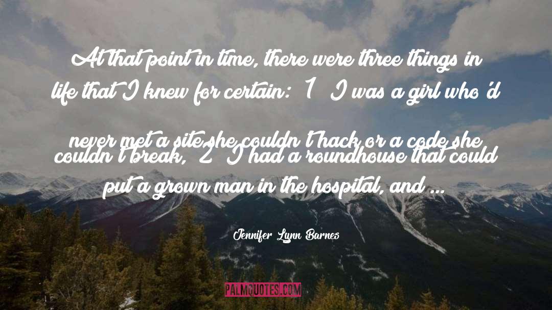 Jennifer Lynn Barnes Quotes: At that point in time,