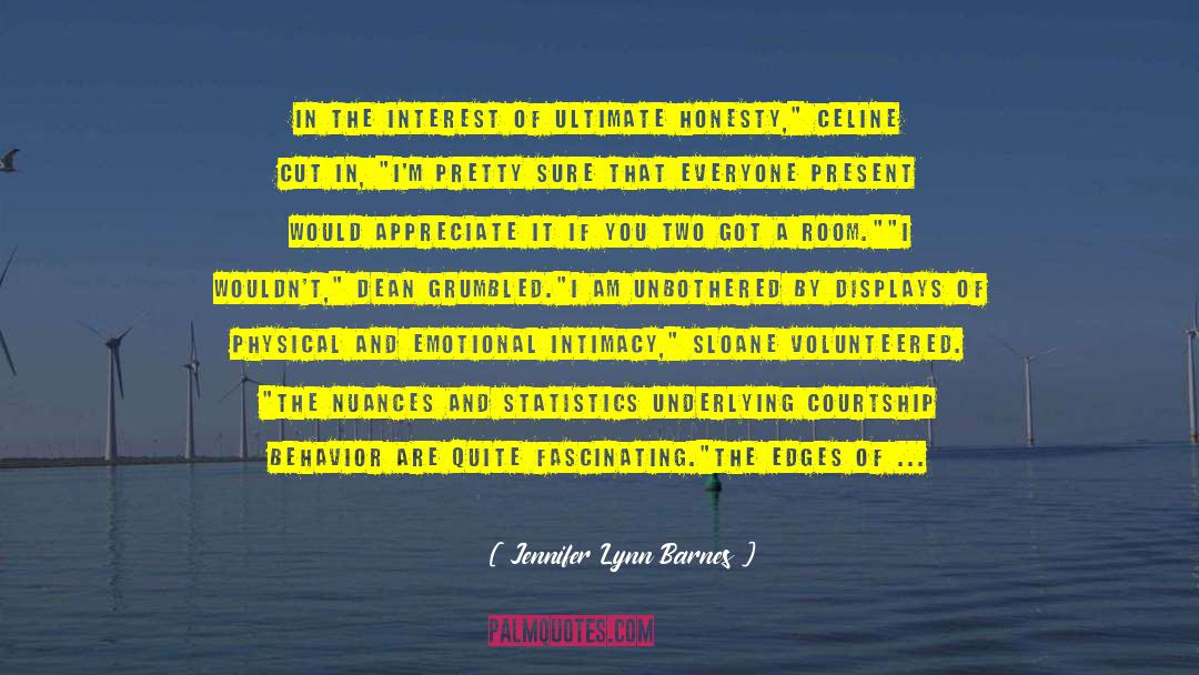 Jennifer Lynn Barnes Quotes: In the interest of ultimate