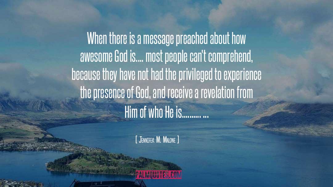 Jennifer M. Malone Quotes: When there is a message
