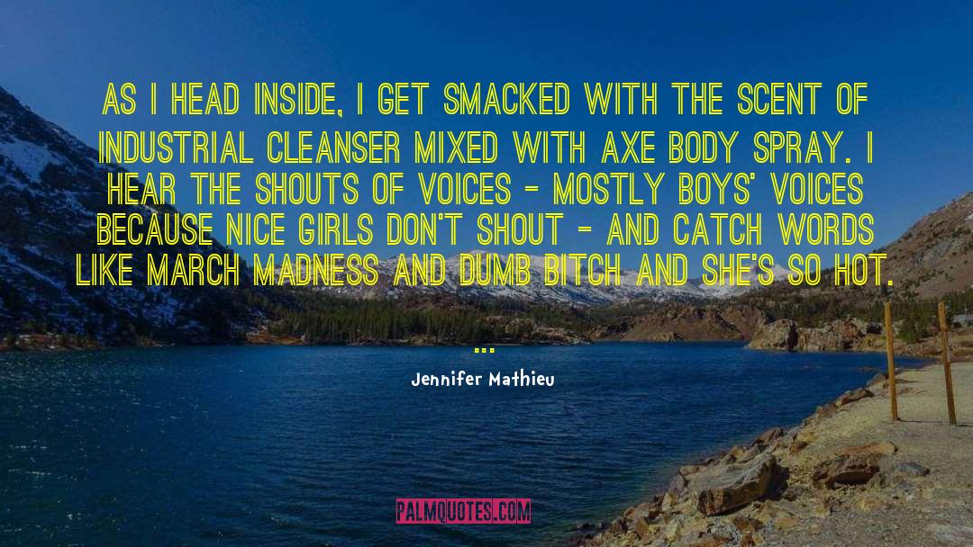 Jennifer Mathieu Quotes: As I head inside, I