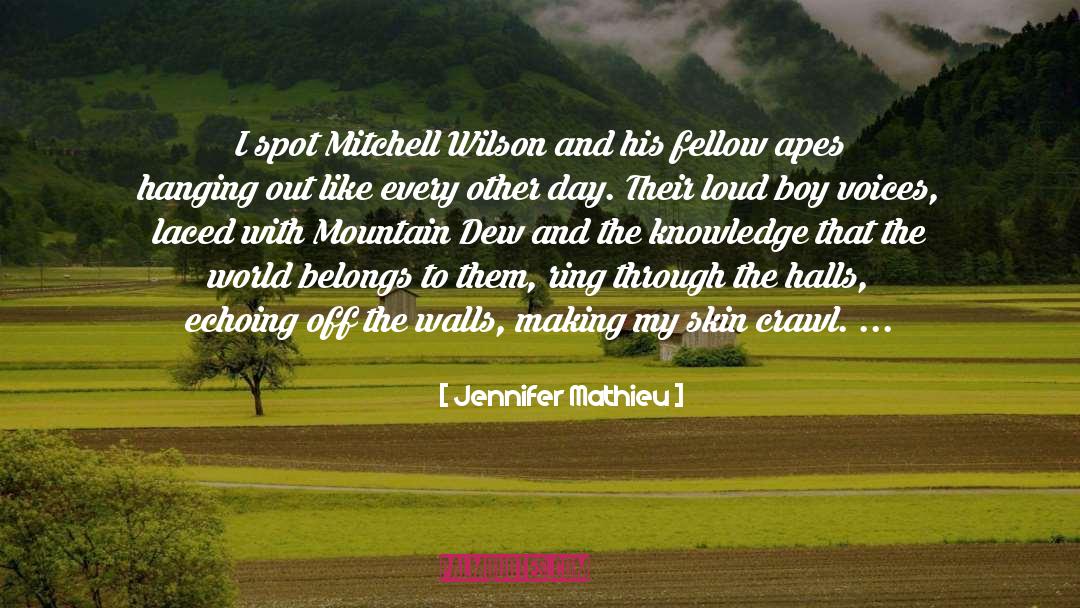 Jennifer Mathieu Quotes: I spot Mitchell Wilson and