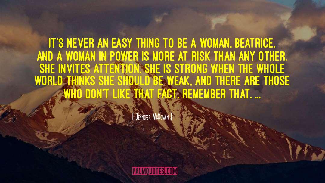 Jennifer McGowan Quotes: It's never an easy thing