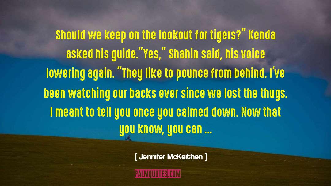 Jennifer McKeithen Quotes: Should we keep on the