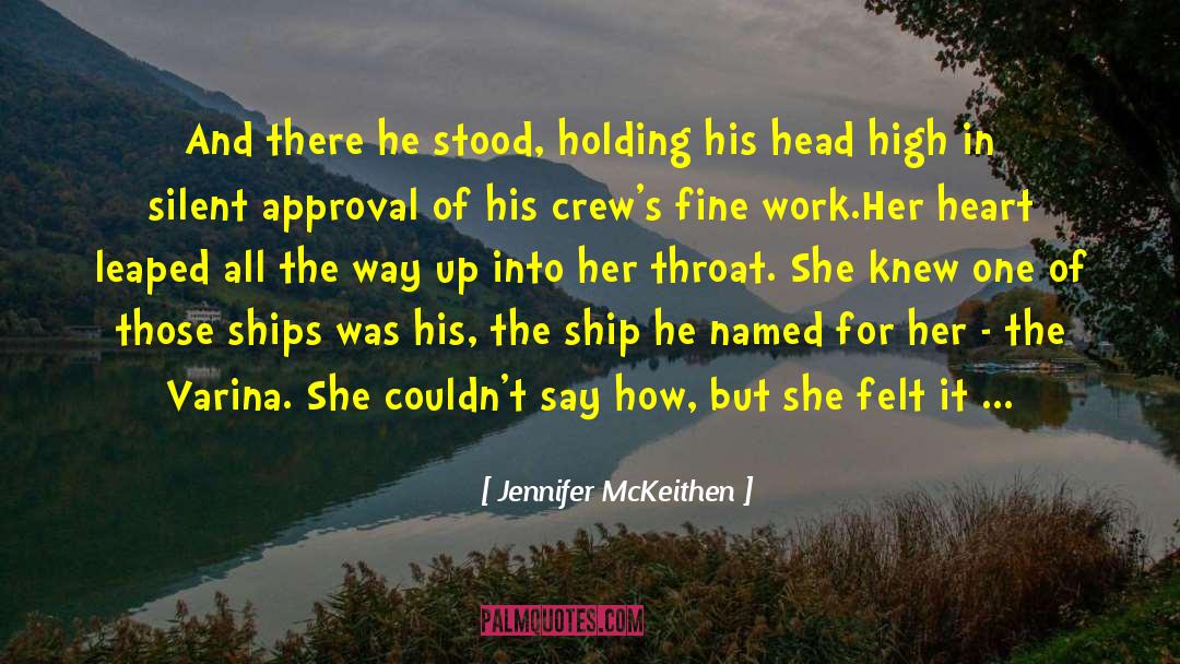 Jennifer McKeithen Quotes: And there he stood, holding