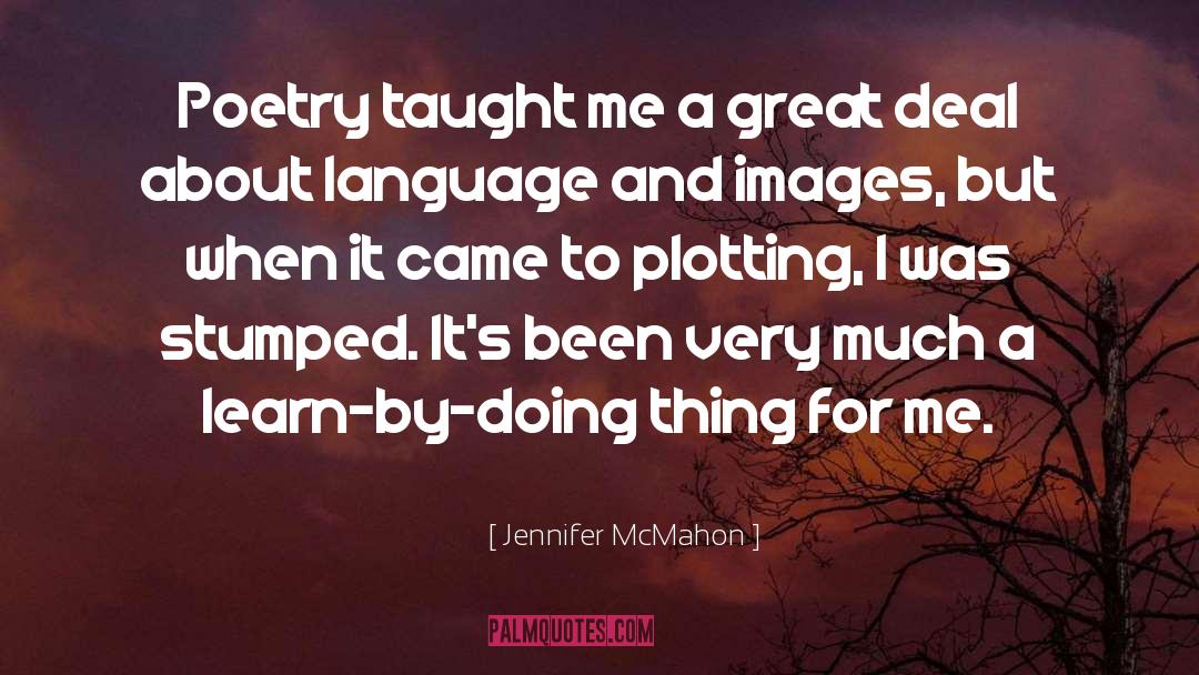 Jennifer McMahon Quotes: Poetry taught me a great