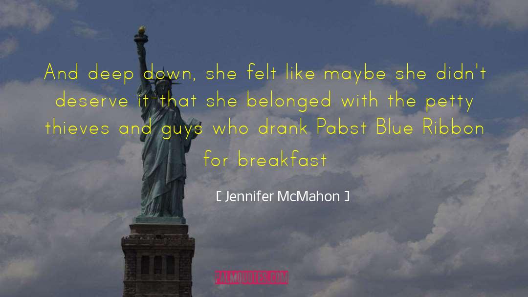 Jennifer McMahon Quotes: And deep down, she felt