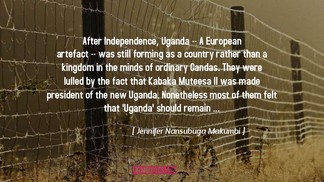 Jennifer Nansubuga Makumbi Quotes: After Independence, Uganda -- A