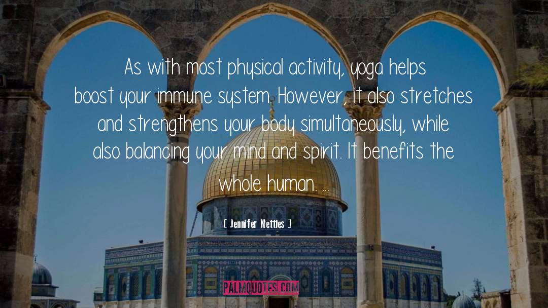 Jennifer Nettles Quotes: As with most physical activity,