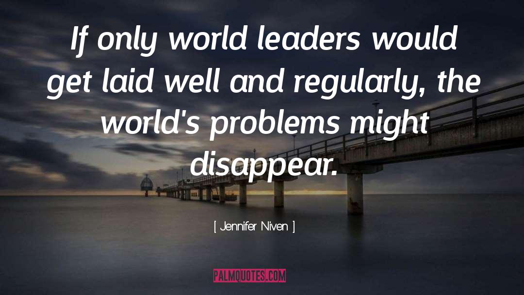 Jennifer Niven Quotes: If only world leaders would