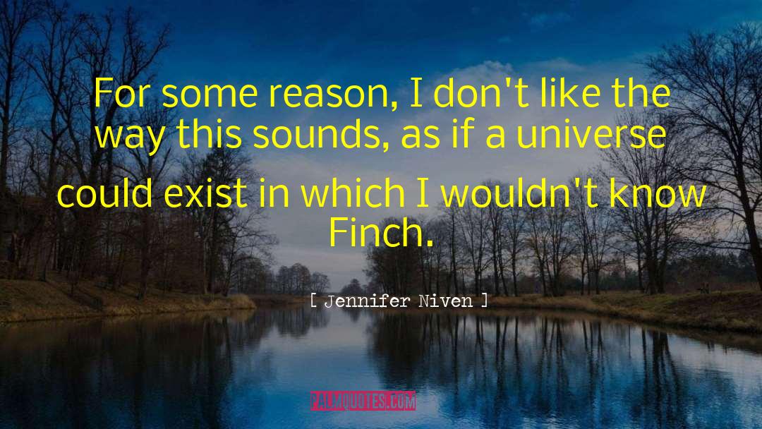 Jennifer Niven Quotes: For some reason, I don't