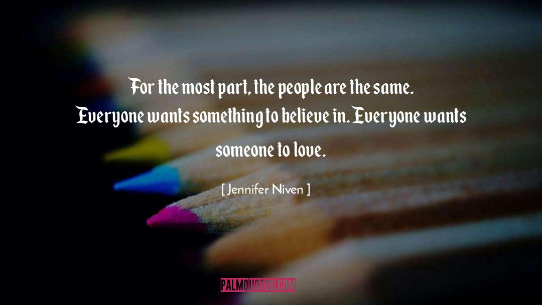 Jennifer Niven Quotes: For the most part, the