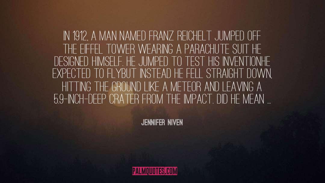 Jennifer Niven Quotes: In 1912, a man named