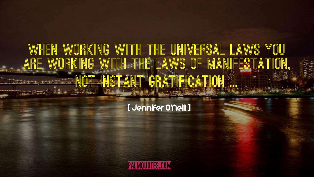 Jennifer O'Neill Quotes: When working with the Universal