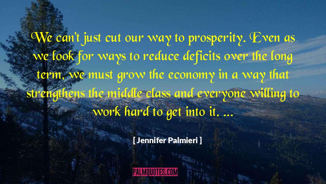 Jennifer Palmieri Quotes: We can't just cut our