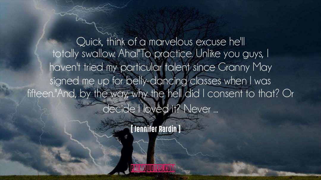 Jennifer Rardin Quotes: Quick, think of a marvelous