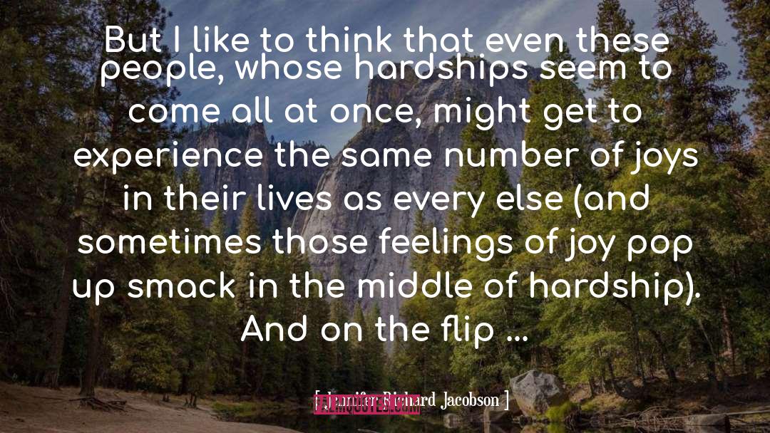 Jennifer Richard Jacobson Quotes: But I like to think