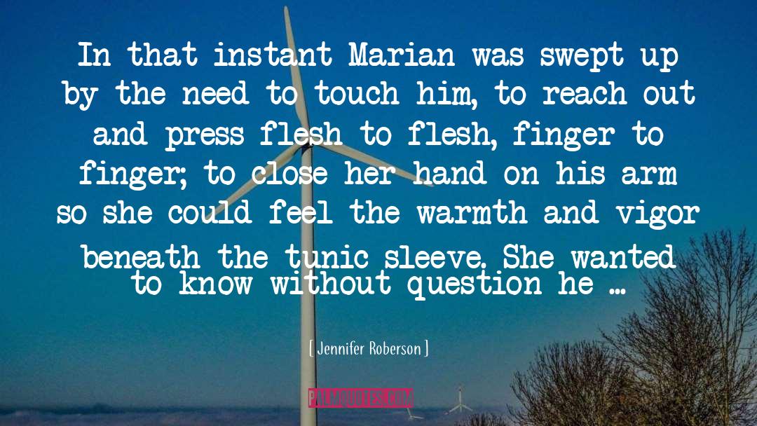 Jennifer Roberson Quotes: In that instant Marian was