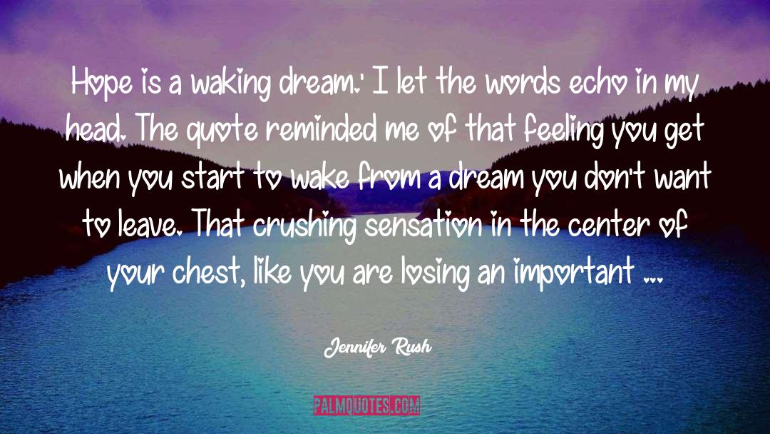 Jennifer Rush Quotes: Hope is a waking dream.'