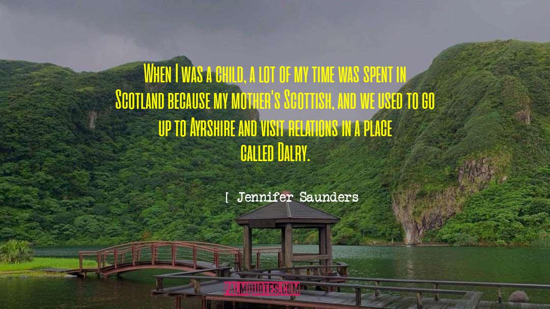 Jennifer Saunders Quotes: When I was a child,