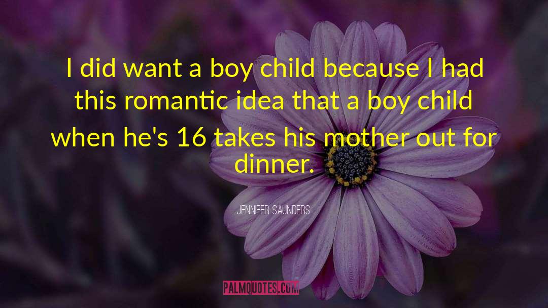Jennifer Saunders Quotes: I did want a boy