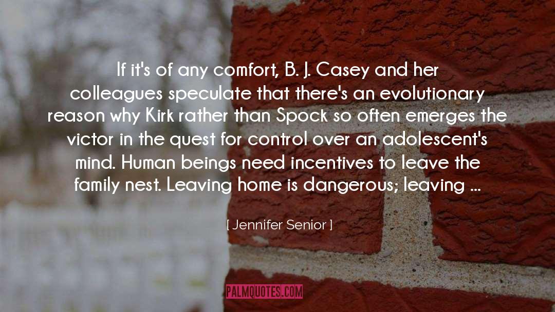 Jennifer Senior Quotes: If it's of any comfort,