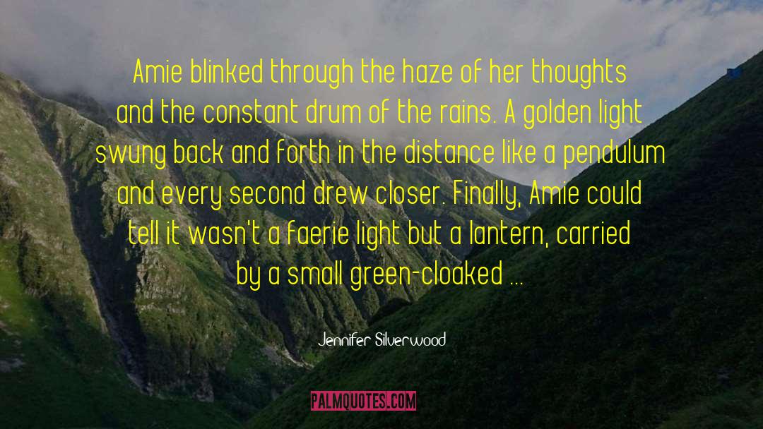 Jennifer Silverwood Quotes: Amie blinked through the haze