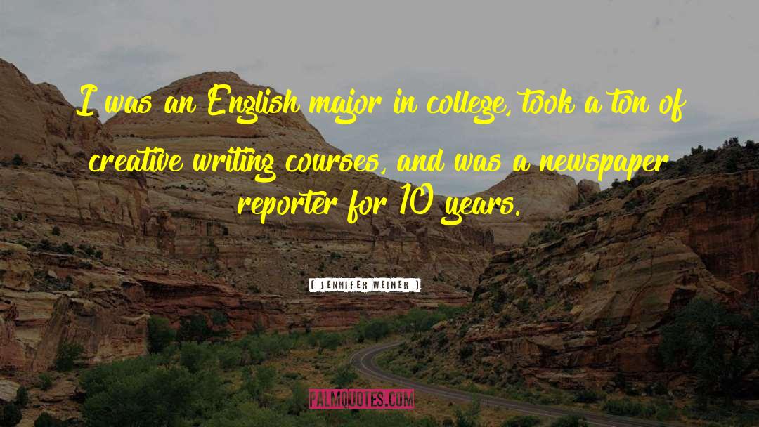 Jennifer Weiner Quotes: I was an English major