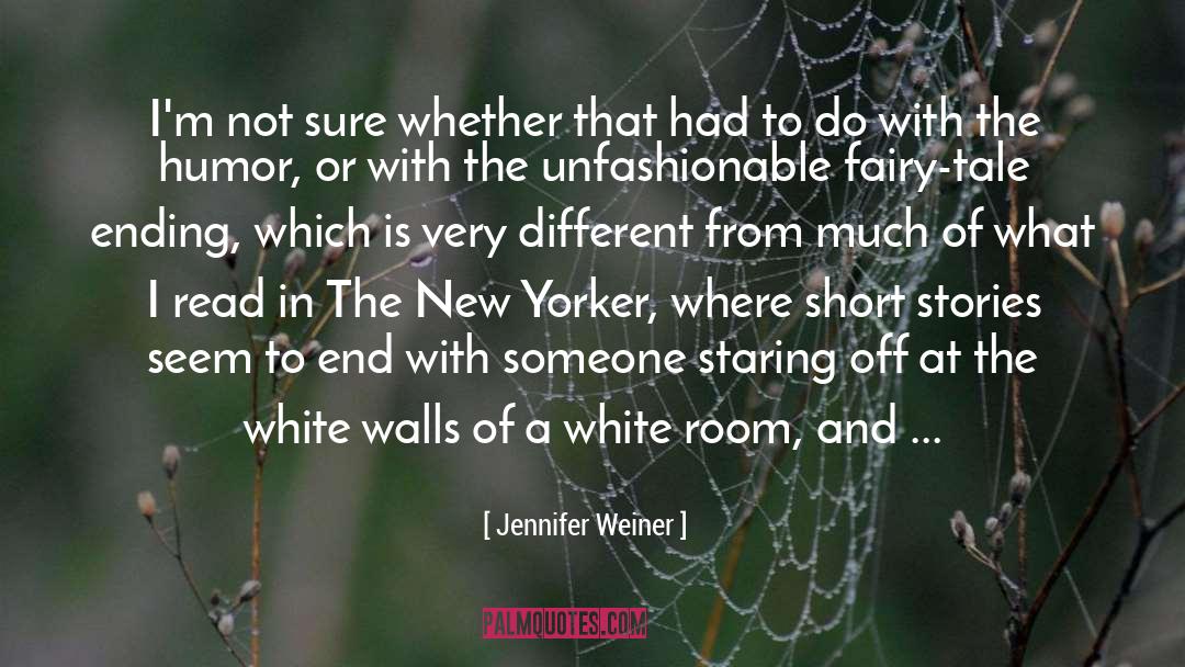 Jennifer Weiner Quotes: I'm not sure whether that