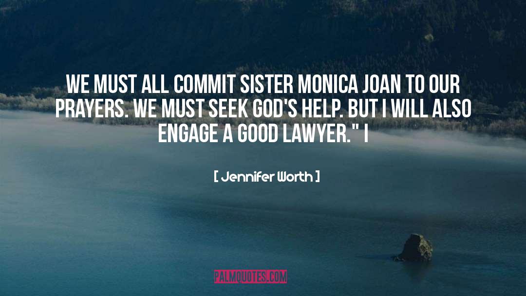 Jennifer Worth Quotes: We must all commit Sister