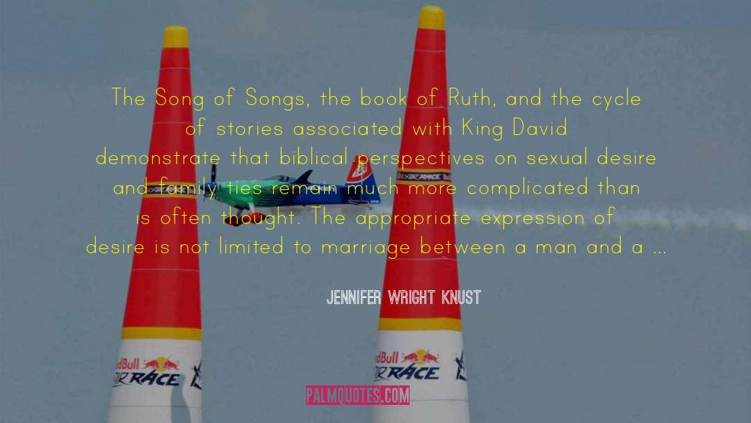 Jennifer Wright Knust Quotes: The Song of Songs, the