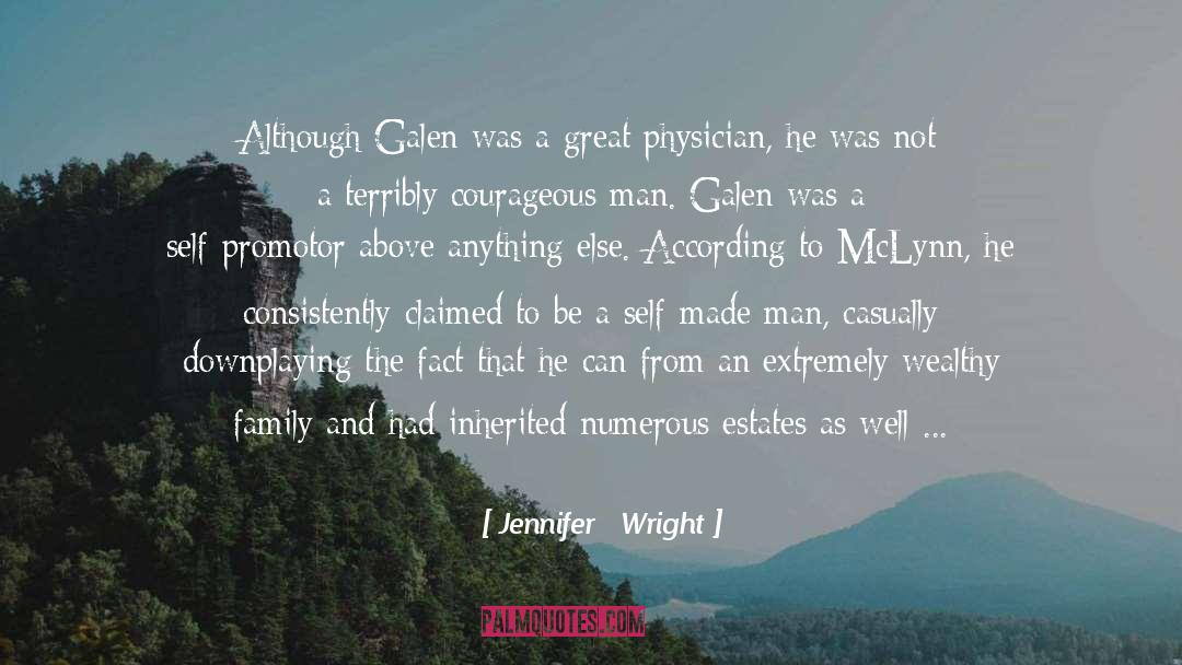 Jennifer   Wright Quotes: Although Galen was a great