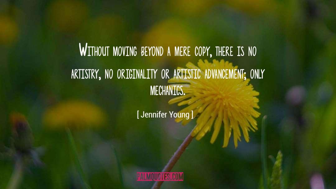 Jennifer Young Quotes: Without moving beyond a mere