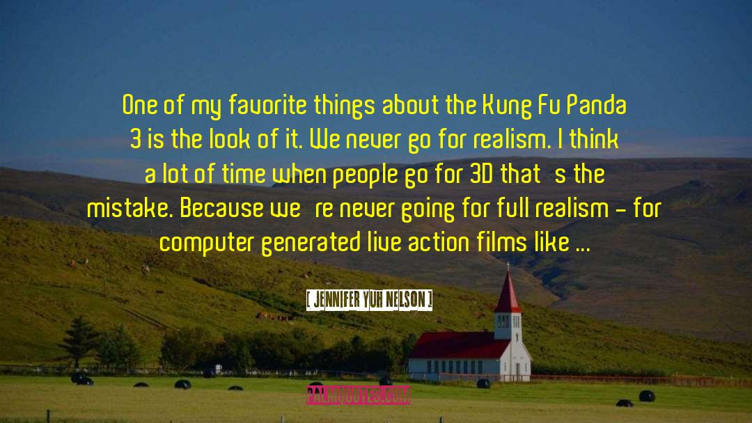 Jennifer Yuh Nelson Quotes: One of my favorite things